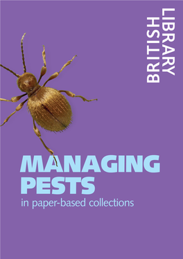 MANAGING PESTS in Paper-Based Collections Managing Pests in Paper-Based Collections