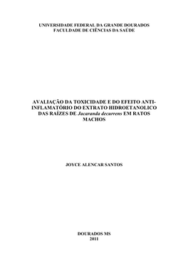 AVALIAÇÃO DA TOXICIDADE E DO EFEITO ANTI- INFLAMATÓRIO DO EXTRATO HIDROETANOLICO DAS RAÍZES DE Jacaranda Decurrens EM RATOS MACHOS