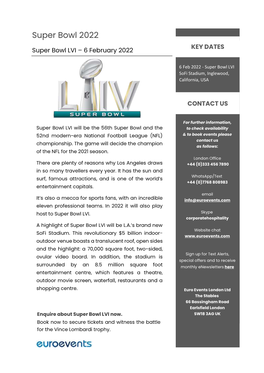 Super Bowl 2022 KEY DATES Super Bowl LVI – 6 February 2022