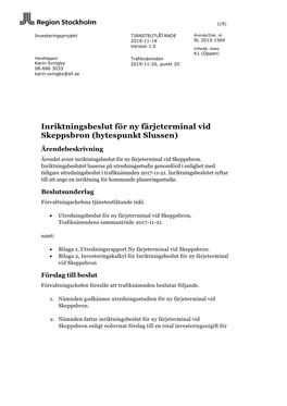 Inriktningsbeslut För Ny Färjeterminal Vid Skeppsbron (Bytespunkt Slussen)
