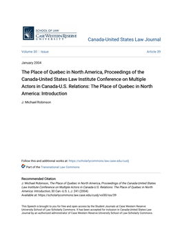 The Place of Quebec in North America, Proceedings of the Canada-United States Law Institute Conference on Multiple Actors in Canada-U.S