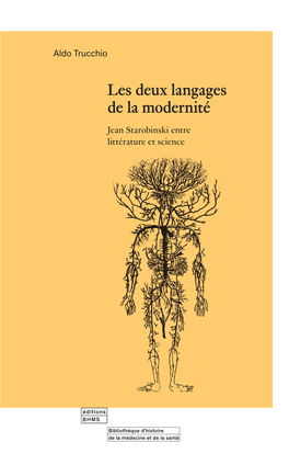 Les Deux Langages De La Modernité Jean Starobinski Entre Litté­Rature Et Science Les Deux Langages De La Modernité Aldo Trucchio