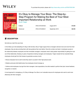It's Okay to Manage Your Boss: the Step-By- Step Program for Making the Best of Your Most Important Relationship at Work Bruce Tulgan