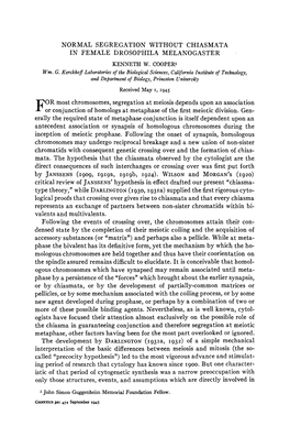 Normal Segregation Without Chiasmata in Female Drosophila Melanogaster Kenneth W