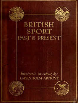 British Sport Past and Present Works by the Same Author