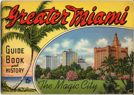 GUIDE BOOK and HISTORY MIAMI—