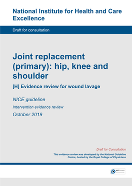 Joint Replacement (Primary): Hip, Knee and Shoulder [H] Evidence Review for Wound Lavage