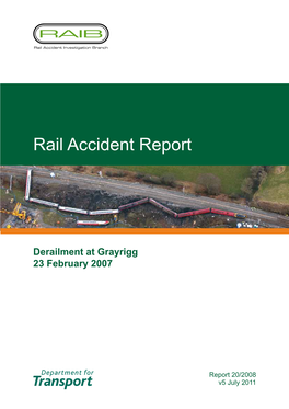 Rail Accident Report: Derailment at Grayrigg 23 February 2007