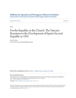 For the Republic Or the Church: the Av Tican’S Reactions to the Development of Spain’S Second Republic in 1931 Karl J