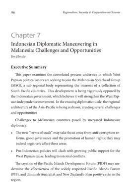 Chapter 7 Indonesian Diplomatic Maneuvering in Melanesia: Challenges and Opportunities Jim Elmslie