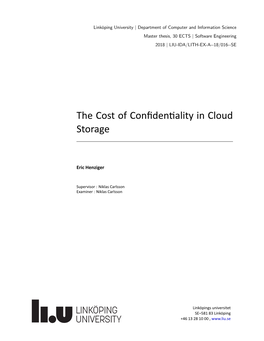 The Cost of Confiden Ality in Cloud Storage