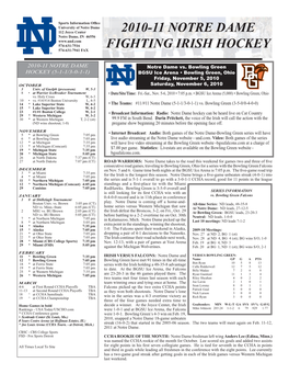 2010-11 Notre Dame Fighting Irish Hockey Game Notes • Page 2 HEAD COACH JEFF JACKSON the RANKINGS: Notre Dame Enters the Week ANOTHER MILESTONE: Notre Dame’S Oct