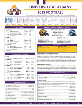 UNIVERSITY at ALBANY 2015 FOOTBALL CONTACT: Lizzie Barlow • Director of Media Relations • O: (518) 442-3359 • C: (518) 852-8362 • Email: Ebarlow2@Albany.Edu