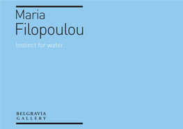 Maria Filopoulou Instinct for Water