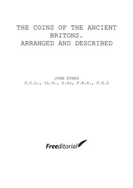 The Coins of the Ancient Britons. Arranged and Described