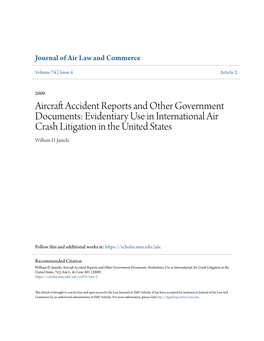 Aircraft Accident Reports and Other Government Documents: Evidentiary Use in International Air Crash Litigation in the United States William D