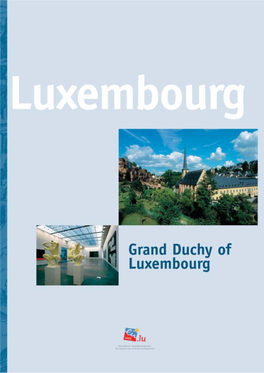 Grand Duchy of Luxembourg Grand Duchy of Luxembourg
