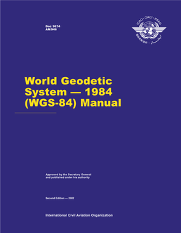 World Geodetic System — 1984 (WGS-84) Manual