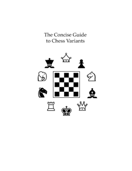 The Concise Guide to Chess Variants Version 1.0 (26 December 2011)