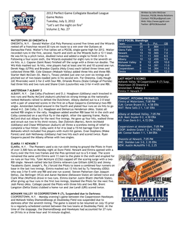 2012 Perfect Game Collegiate Baseball League Game Notes Tuesday, July 3, 2012 “Let's Set the Night on Fire” Volume 2