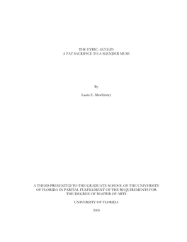 A FAT SACRIFICE to a SLENDER MUSE by Laura E. Mawhinney a THESIS PRESENTED to the GRADUATE SCHOOL of the UNIVE