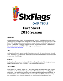 Six Flags Over Texas Is Located in Arlington Midway Between Dallas and Fort Worth (Each 16 Miles Away)