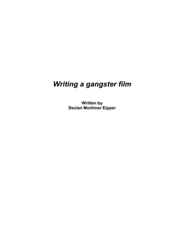 Writing a Gangster Film: Is the Genre Exhausted