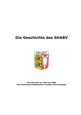 Die Geschichte Des SHABV
