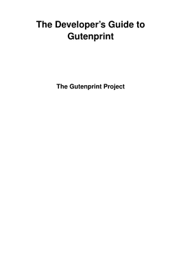 The Developer's Guide to Gutenprint