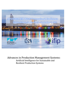 APMS 2021 IFIP WG 5.7 International Conference Nantes, France, September 5 – September 9, 2021