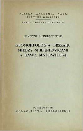 Prace Geograficzne Nr 23 (1960) : Geomorfologia Obszaru Między
