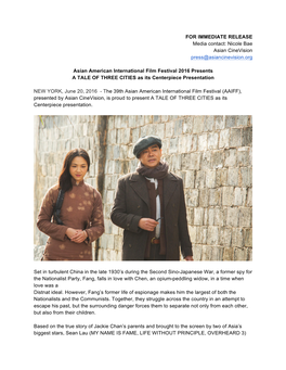 FOR IMMEDIATE RELEASE Media Contact: Nicole Bae Asian Cinevision Press@Asiancinevision.Org