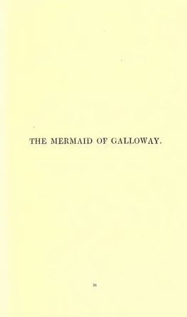 A Dramatic Poem, the Mermaid of Galloway, the Legend of Richard Faulder, and Twenty Scottish Songs