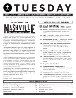 TUESDAY MORNING JUNE 15, 2021 8:00 Worship // Branden Williams, Convention Music Director; Worship Leader, the Summit Church, Durham, North Carolina