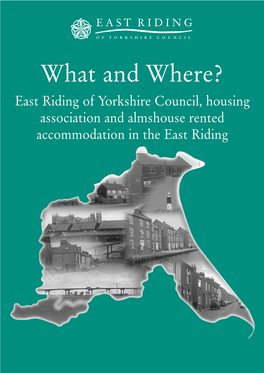 What and Where? East Riding of Yorkshire Council, Housing Association and Almshouse Rented Accommodation in the East Riding