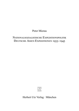 Peter Mierau Nationalsozialistische Expeditionspolitik Deutsche Asien-Expeditionen 1933–1945 Herbert Utz Verlag · München