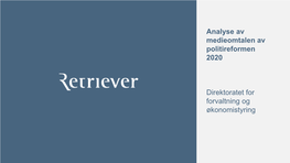 Analyse Av Medieomtalen Av Politireformen 2020 Direktoratet For