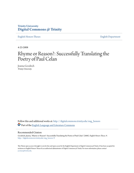 Rhyme Or Reason?: Successfully Translating the Poetry of Paul Celan Jeanna Goodrich Trinity University