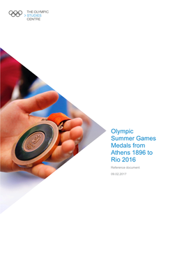 Olympic Summer Games Medals from Athens 1896 to Rio 2016 Reference Document