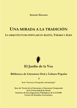 Una Mirada a La Tradición � La Arquitectura Popular En Aliste , T Ábara Y Alba � � � � � � � � � � 