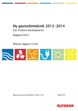 Ny Gasturbinteknik 2012-2014 Gas Turbine Developments Rapport 2013