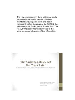 The Sarbanes-Oxley Act Ten Years Later Auditor Independence, Objectivity and Professional Skepticism