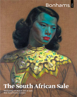 The South African Sale Wednesday 20 March 2013 at 2Pm New Bond Street, London