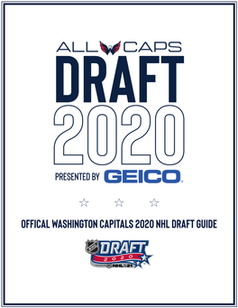 OFFICAL WASHINGTON CAPITALS 2020 NHL DRAFT GUIDE Washington Capitals | 2020 NHL Draft Guide