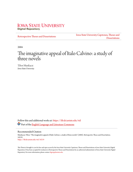 The Imaginative Appeal of Italo Calvino: a Study of Three Novels Tibor Munkacsi Iowa State University