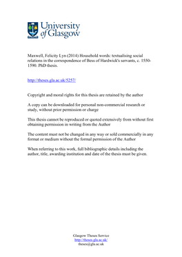 Maxwell, Felicity Lyn (2014) Household Words: Textualising Social Relations in the Correspondence of Bess of Hardwick's Servants, C