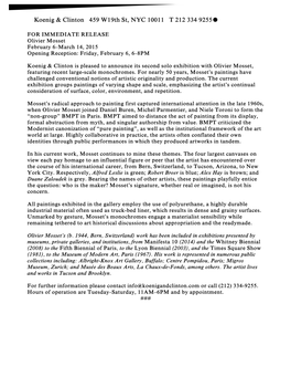 FOR IMMEDIATE RELEASE Olivier Mosset February 6–March 14, 2015 Opening Reception: Friday, February 6, 6–8PM