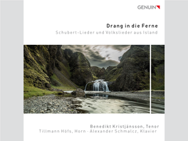 Drang in Die Ferne Schubert-Lieder Und Volkslieder Aus Island