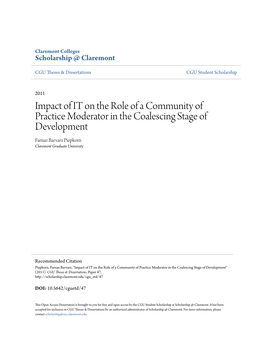 Impact of IT on the Role of a Community of Practice Moderator in the Coalescing Stage of Development Farnaz Barvarz Piepkorn Claremont Graduate University