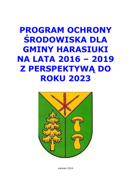 Program Ochrony Środowiska Dla Gminy Harasiuki Na Lata 2016 – 2019 Z Perspektywą Do Roku 2023